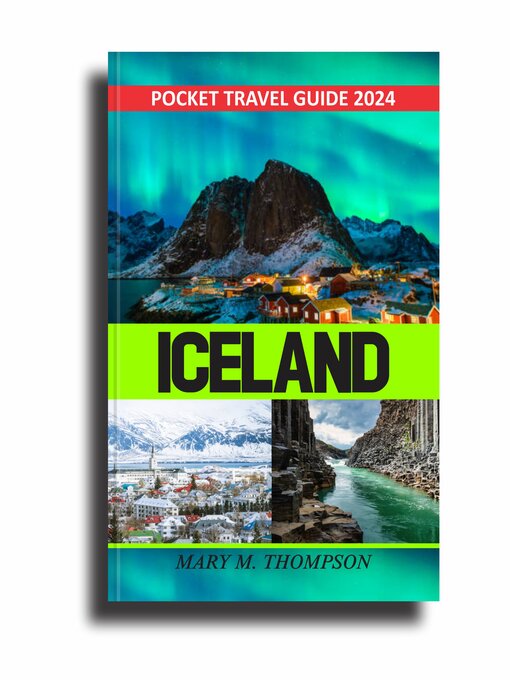 Title details for Iceland Pocket Travel Guide 2024 by Mary M. Thompson - Available
